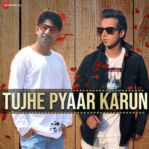 Tujhe Pyaar Karun - Viplove Verma, Harshit Tomar