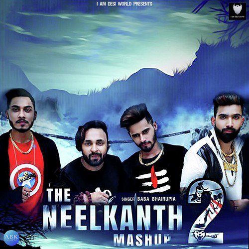 The Neelkanth Mashup 2 - Baba Bhairupia, Lokesh Gurjar, Desi King, Gurmeet Bhadana, YC Gujjar
