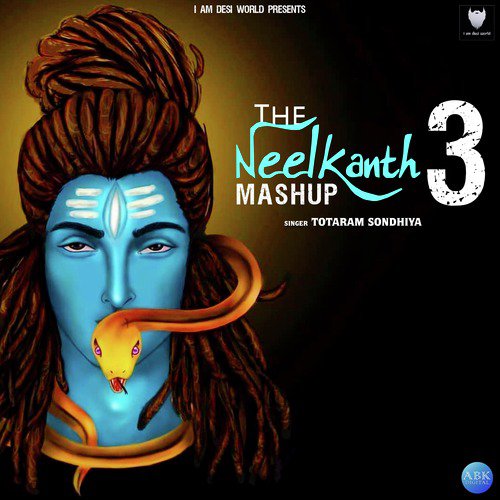 The Neelkanth Mashup 3 - Totaram Sondhiya, Lokesh Gurjar, Desi King, Gurmeet Bhadana