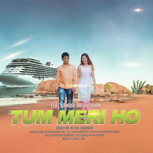 Tum Meri Ho - Javed Ali, Kamaal Rashid Khan