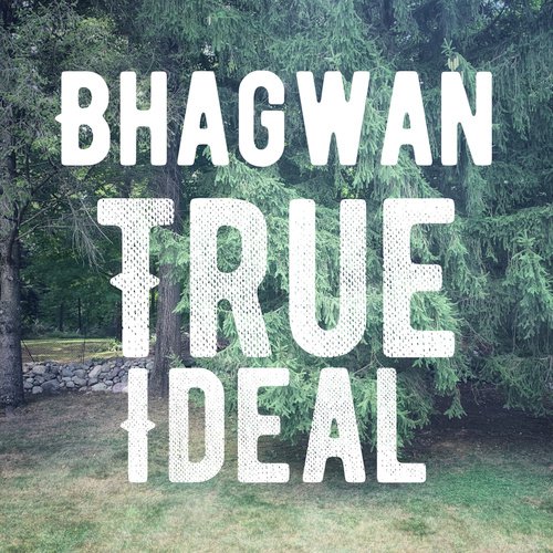 True Ideal - Bhagwan