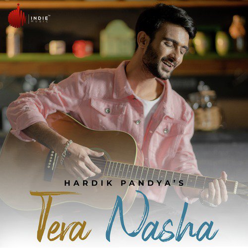 Tera Nasha - Hardik Pandya