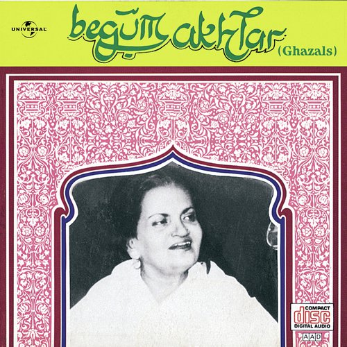 Rasm  E  Ulfat Sikha Gaya Koi (Album Version) - Begum Akhtar
