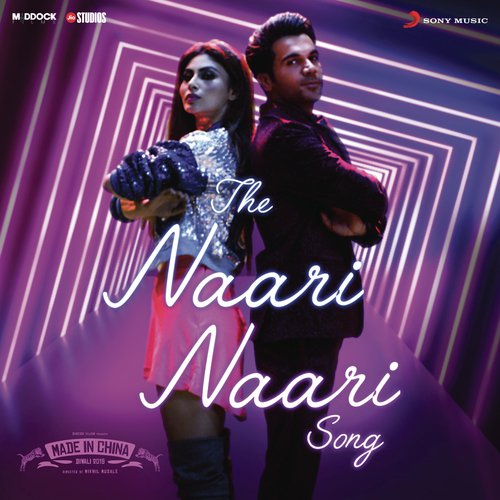 The Naari Naari Song (From Made in China) - Sachin-Jigar