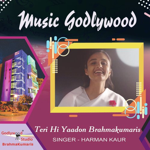 Teri Hi Yaadon Brahmakumaris - Harman Kaur