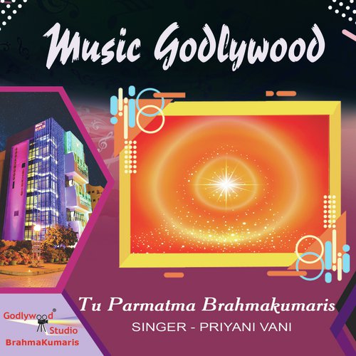 Tu Parmatma Brahmakumaris - Priyani Vani