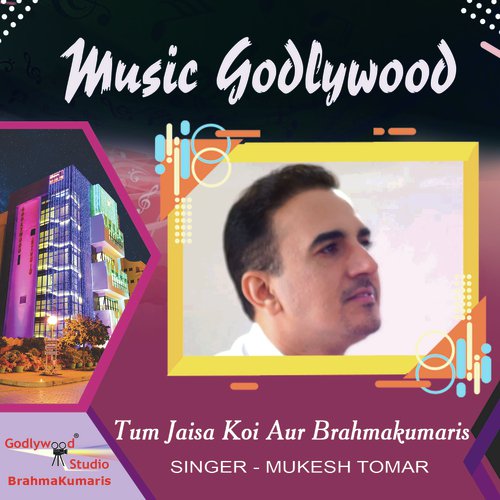 Tum Jaisa Koi Aur Brahmakumaris - Mukesh Tomar