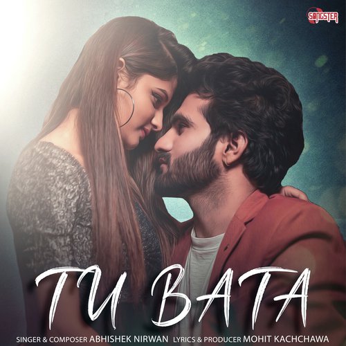 Tu Bata - Abhishek Nirwan