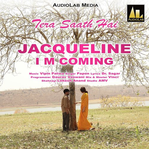 Tera Saath Hai (From Jacqueline I Am Coming) - Papon, Vipin Patwa