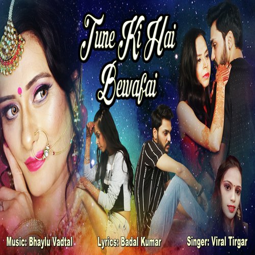 Tune Ki Hai Bewafai - Viral Tirgar