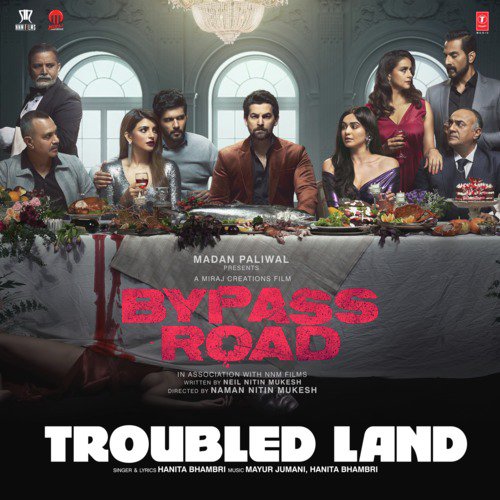 Troubled Land (From Bypass Road) - Hanita Bhambri
