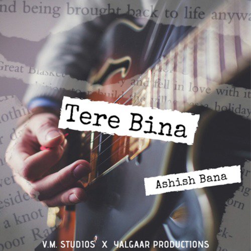 Tere Bina - Ashish Bana