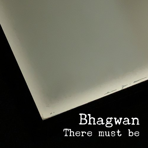 There Must Be - Bhagwan