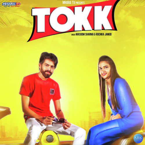 Tokk - Ruchika Jangid, Masoom Sharma