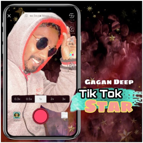 Tik Tok Star - Gagan Deep