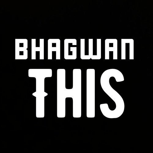 This - Bhagwan