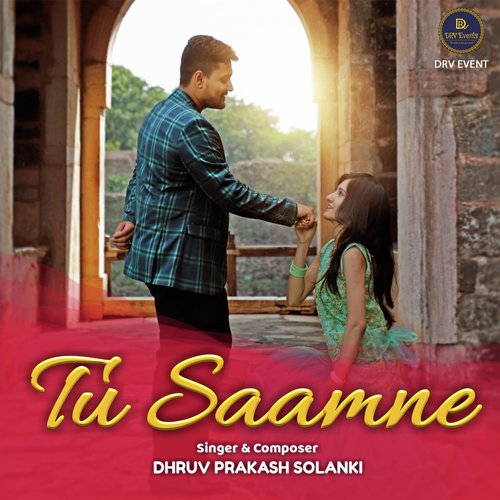 Tu Saamne - Dhruv Prakash Solanki