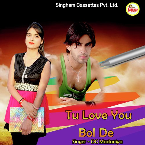 Tu Love You Bol De - Dc Madaniya