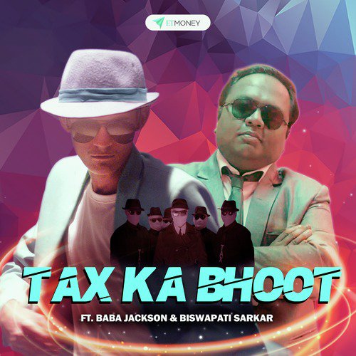 Tax Ka Bhoot - Abby Viral, Baba Jackson, Biswapati Sarkar
