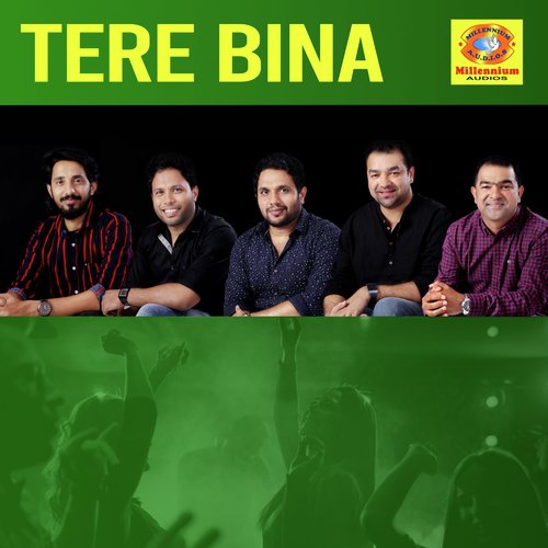 Tere Bina - 4 MUSICS