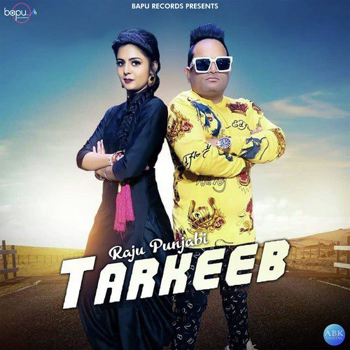 Tarkeeb - Raju Punjabi