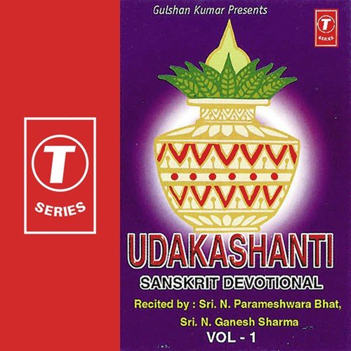Udaka Shanthi - Part I - Bhushan Dua