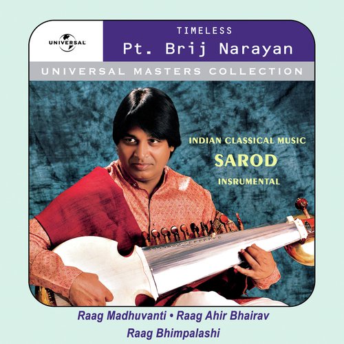 Raga Ahir Bhairav ( Alaap, Rupak Of 7 Beats) (Album Version) - Pandit Brij Narayan