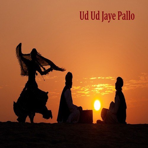 Ud Ud Jaye Pallo - Deepa Dhaghich, T.S.R., Kavita Ojha