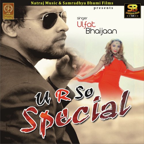 U R So Special - Ulfat Bhaijaan