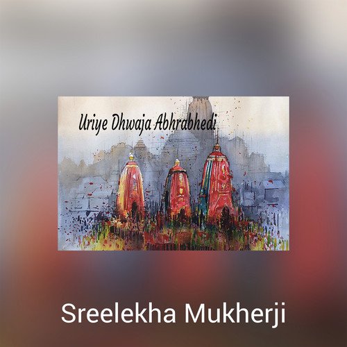 Uriye Dhwaja Abhrabhedi - Sreelekha Mukherji