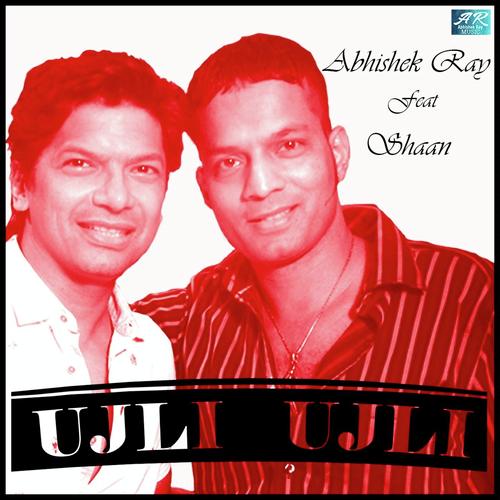 Ujli Ujli - Abhishek Ray, Shaan