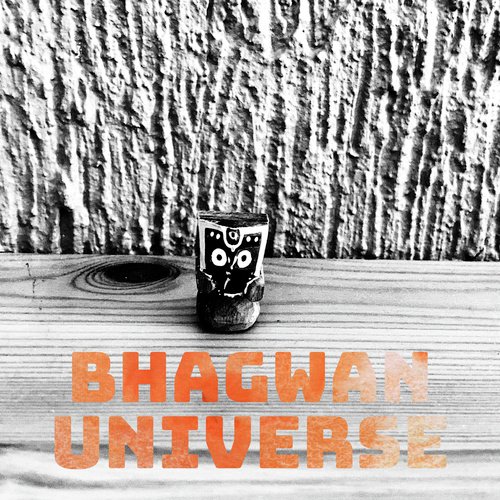 Universe - Bhagwan