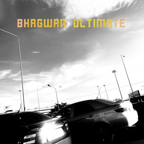 Ultimate - Bhagwan