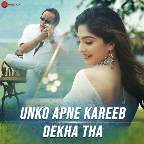 Unko Apne Kareeb Dekha Tha - Hiroo Thadani