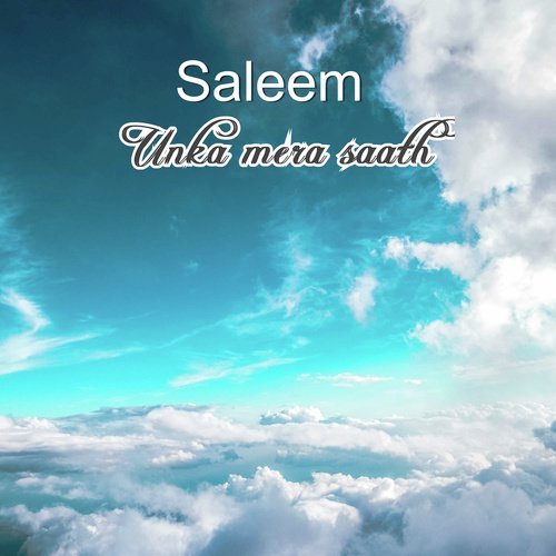Unka Mera Saath - Saleem