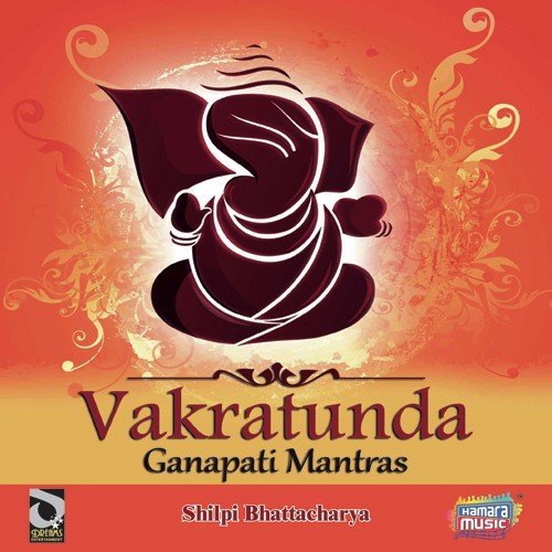 Vakratunda - Shilpa Bhattacharya