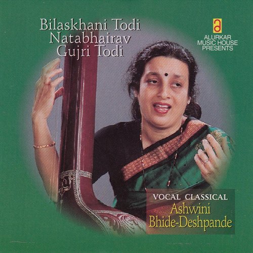 Gujri Todi - Ashwini Bhide-Deshpande
