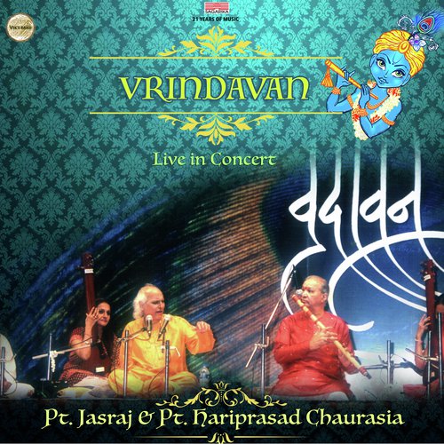Braje Vasantam   Raag Mishra Pilu - Pandit Jasraj, Pandit Hariprasad Chaurasia