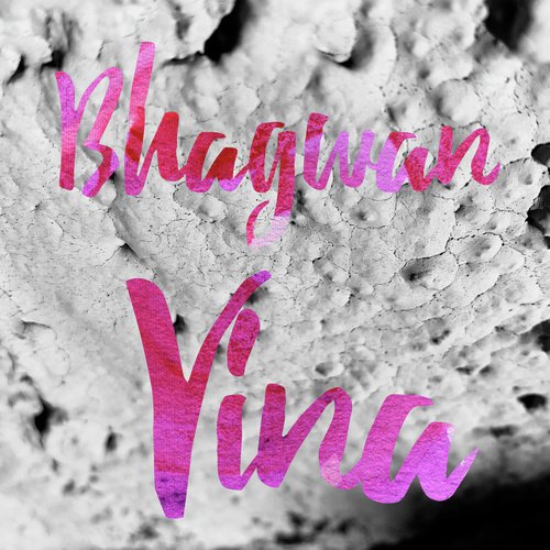 Vina - Bhagwan