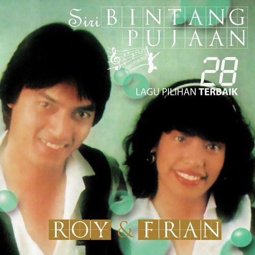 Engkau Yang Ku Kenal - Roy amp Fran