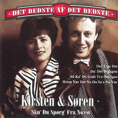 Og livet gr - Kirsten Og Sren