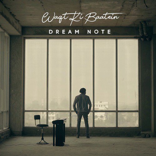 Waqt Ki Baatein - Dream Note