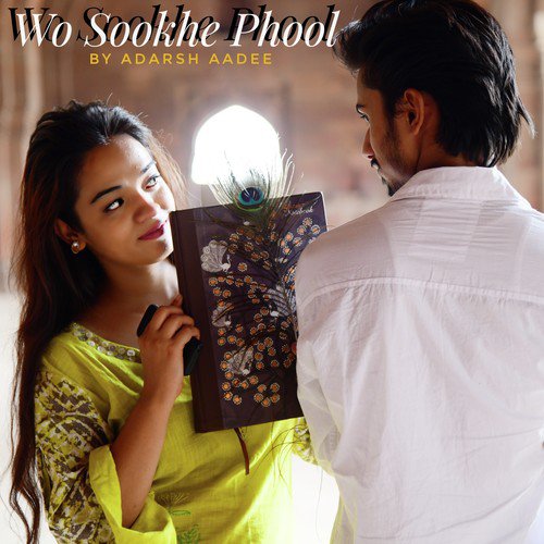Wo Sookhe Phool - Adarsh Aadee