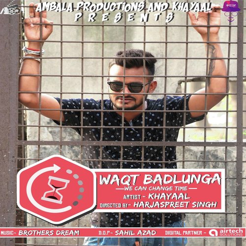 Waqt Badlunga - Khayaal