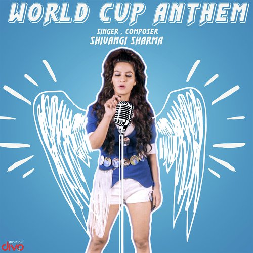 World Cup Anthem - Shivangi Sharma