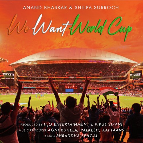 We Want World Cup - ANAND BHASKAR, SHILPA SURROCH