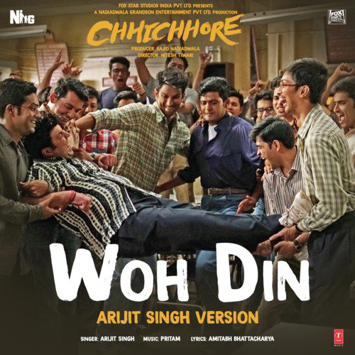 Woh Din (Arijit Singh Version) From Chhichhore - Pritam, Arijit Singh