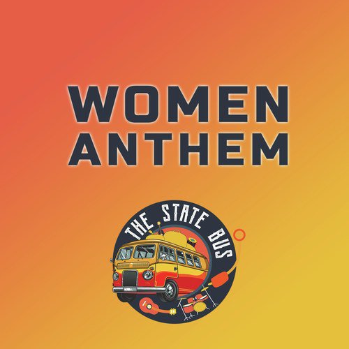 Women Anthem - The State Bus