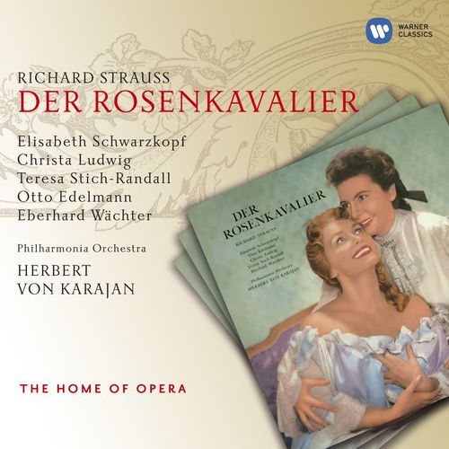 Der Rosenkavalier, Op. 59, Act 1 Geben mir Euer Gnaden den Grasaff da (Ochs, Octavian, Marschallin) - Herbert Von Karajan