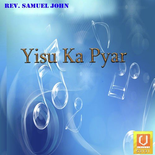 Yisu Hai Kaisa Dost - Charles Samuel